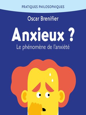 cover image of Anxieux ? Phénomène de l'anxiété